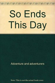 So Ends This Day (Bell Book)
