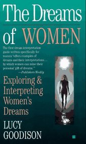 The Dreams of Women: Exploring and Interpreting Women's Dreams