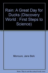 Rain: A Great Day for Ducks (Discovery World : First Steps to Science)