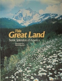 This Great Land: Scenic Splendors of America