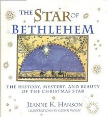 The star of Bethlehem: The history, mystery, and beauty of the Christmas star