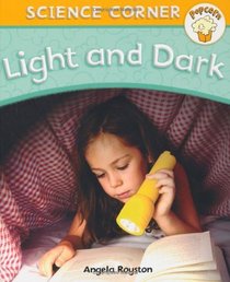 Light and Dark (Popcorn: Science Corner)