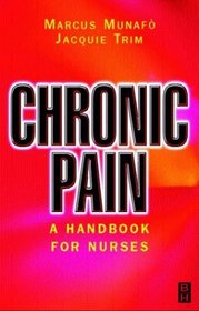 Chronic Pain: A Handbook for Nurses