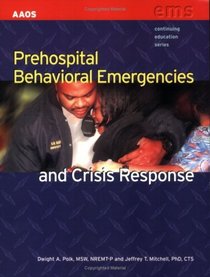Prehospital Behavioral Emergencies and Crisis Response (Continuing Education)