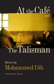 At the Caf and The Talisman (CARAF Books: Caribbean and African Literature translated from the French)
