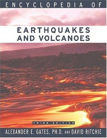 Encyclopedia of Earthquakes and Volcanoes (Science Encyclopedia)