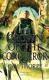 The Crown of the Conqueror. Gav Thorpe (Angry Robot)