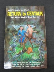 Xanth Graphic Novel, Vol 1 - Return to Centaur (or: What Kind of Foal Am I?)
