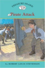 Treasure Island #4: Pirate Attack (Easy Reader Classics)