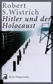 Hitler und der Holocaust. Kleine Weltgeschichte.