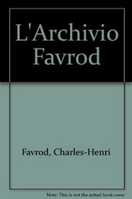 L'Archivio Favrod (Italian Edition)