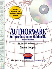 Authorware: An Introduction to Multimedia (2nd Edition)