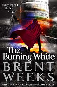 The Burning White (Lightbringer, Bk 5)