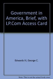 Government in America, with LP.com access card (Brief 6th Edition)