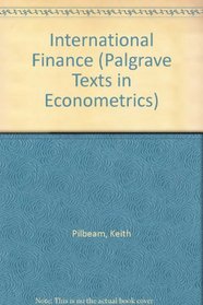 International Finance (Palgrave Texts in Econometrics)