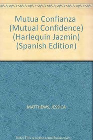 Mutua Confianza  (Mutual Confidence) (Jasmin, 80) (Spanish Edition)