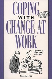 Coping with Change at Work (Thorsons Business Series)