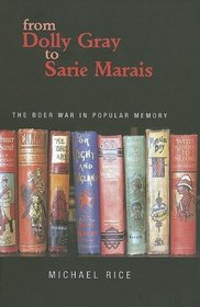 From Dolly Gray to Sarie Marais: The Boer War in Popular Memory