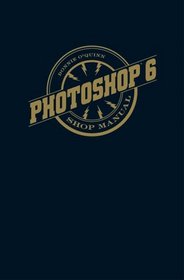 Photoshop 6 Shop Manual