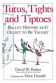 Tutus, Tights and Tiptoes: Ballet History as It Ought to Be Taught