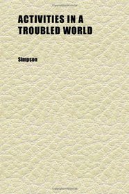 Activities in a Troubled World; War Relief, Banking and Business: Oral History Transcript | and Related Material, 1978