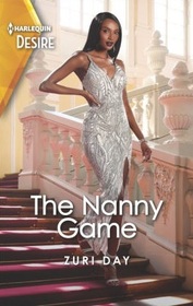 The Nanny Game (Eddington Heirs, Bk 2) (Harlequin Desire, No 2891)