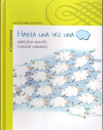 Habia una vez una nube /There Once was a Cloud (Spanish Edition)
