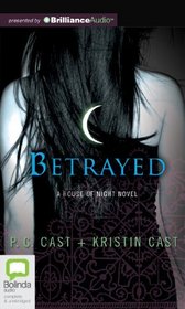 Betrayed: A House of Night Novel