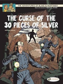 The Curse of the 30 Pieces of Silver - Part 2: Blake & Mortimer: Vol. 14