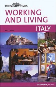 Working and Living: Italy (Sunday Times Working and Living)
