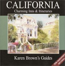 Karen Brown's USA: California Charming Inns  Itineraries 2003 (Karen Brown Guides/Distro Line)