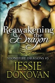 Reawakening the Dragon (Stonefire Dragons) (Volume 5)