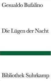 Die Lgen der Nacht. Roman.