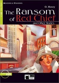 The Ransom of Red Chief and Other Stories. Mit CD