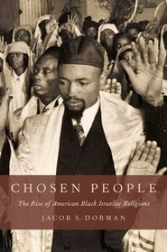 Chosen People: The Rise of American Black Israelite Religions