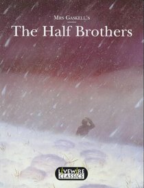 Livewire Classics: The Half-Brothers