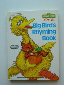 BIG BIRD'S RHYMING BK (Ctw Sesame Street Street Pop-Up)