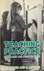 Teaching Practice: Problems and Perspectives (Education Paperbacks)