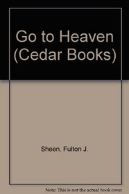Go to Heaven (Cedar Books)