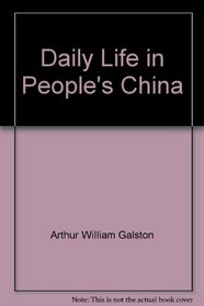 Daily life in People's China,