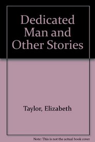 A Dedicated Man and Other Stories