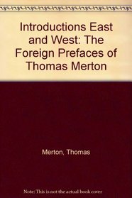 Introductions East and West: The Foreign Prefaces of Thomas Merton