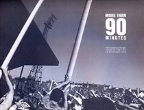 More Than Ninety Minutes