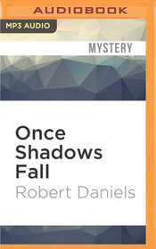 Once Shadows Fall: A Thriller (Sturgis and Kale)