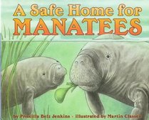 A Safe Home for Manatees (Let's-Read-and-Find-Out Science. Stage 1)