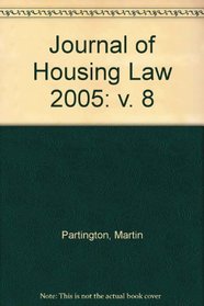 Journal of Housing Law 2005: v. 8