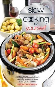 Slow Cooking for Yourself