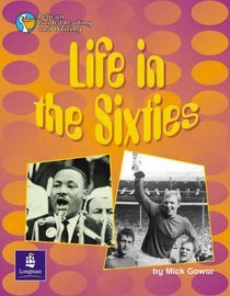 Life in the Sixties (Pelican Guided Reading & Writing)