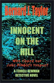 Innocent on the Hill: One of a Series Featuring Homicide Detective Terrell Newman