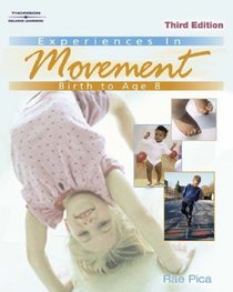 Experiences in Movement : Birth to Age Eight